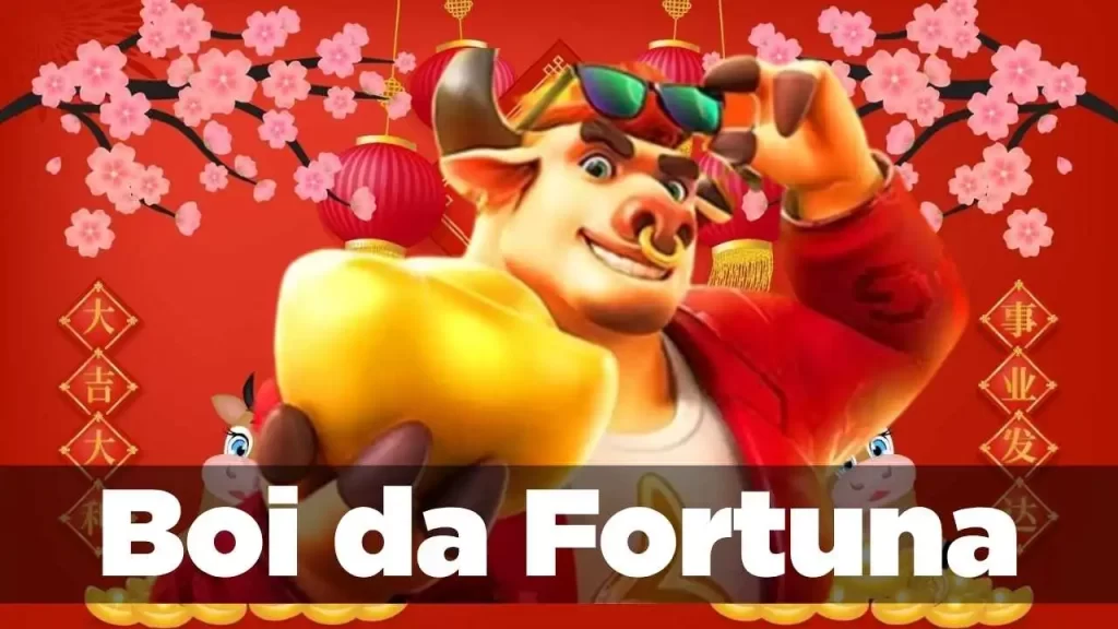 boi da fortuna